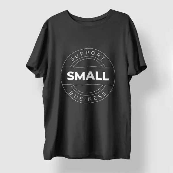 Support Small Business Unisex T-Shirt